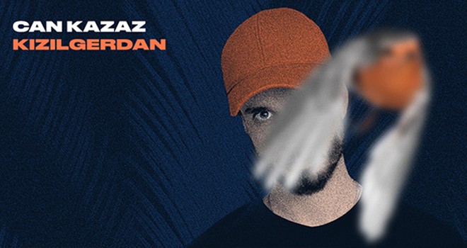 Can Kazaz'dan yeni albüm Kızılgerdan