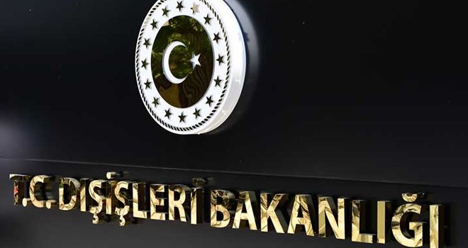 Dışişleri Bakanlığı: Yanlı tutumu reddediyoruz