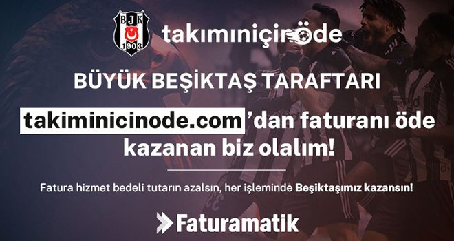 Beşiktaş ile Faturamatik'ten iş birliği