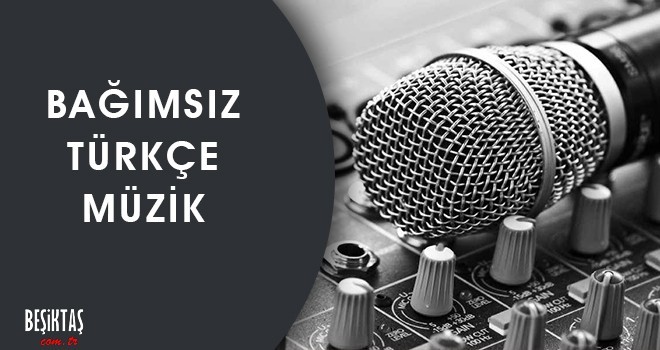 Bağımsız Türkçe müzik Radyo Beşiktaş'ta!