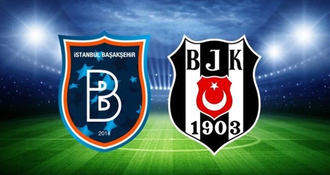 Başakşehir - Beşiktaş karşı karşıya! İşte tüm detaylar!