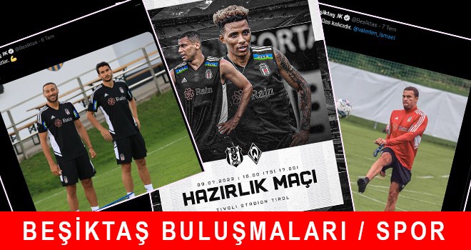 Beşiktaş'ta bu hafta neler oldu?