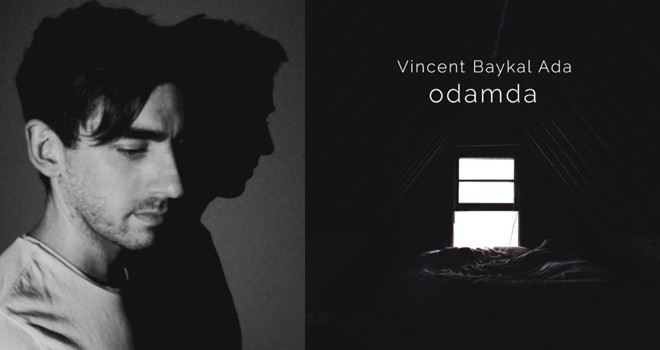 Vincent Baykal Ada'dan kişisel büyüme hikâyesi: Odamda