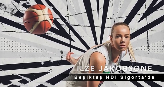 Ilze Jakobsone Beşiktaş HDI Sigorta'da