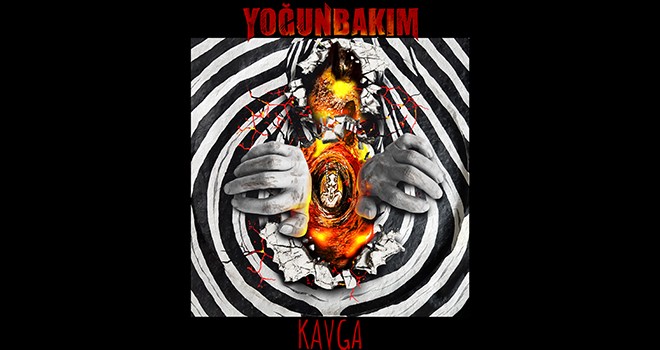 Yoğun Bakım'dan zamanın ruhunu anlatan şarkı: Kavga