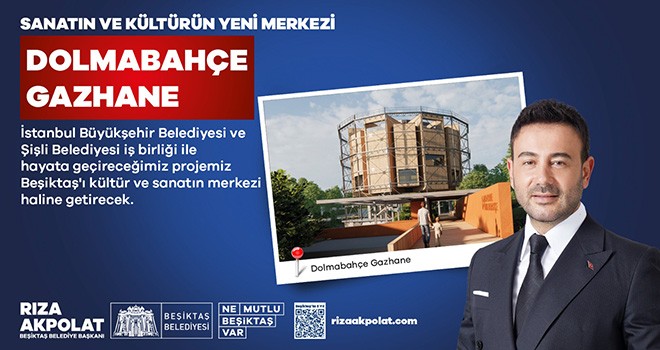 Beşiktaş'ta sanatın ve kültürün yeni merkezi Dolmabahçe Gazhane