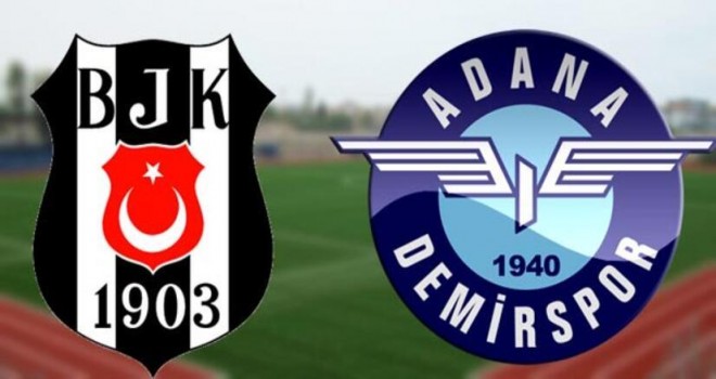 Beşiktaş, Adana Demirspor'u konuk ediyor