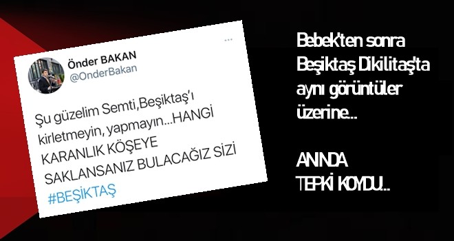 Beşiktaş Kaymakamı Önder Bakan tepki koydu, Güzelim Beşiktaş'ı kirletemeyeceksiniz