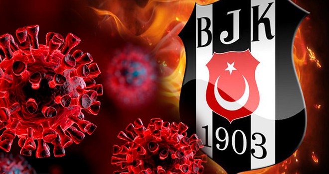 Beşiktaş'ta Koronavirüs şoku