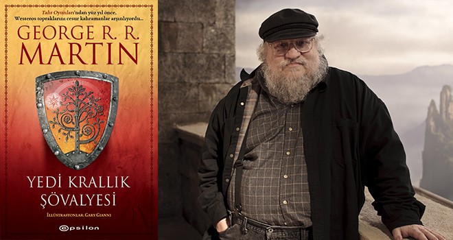 George R. R. Martin'in Yedi Krallık Şövalyesi, illüstrasyonlu özel baskısıyla ilk kez Türkçe'de!
