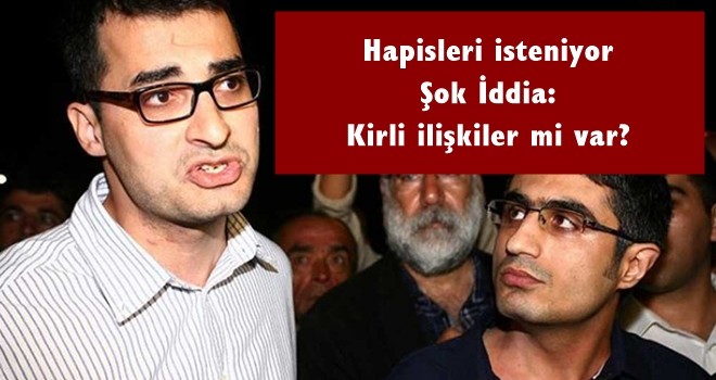 MİT haberi nedeniyle hapisleri istenen o gazetecilerin kirli ilişkileri mi var?