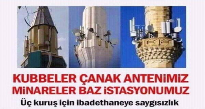 Cami minareleri çanak anten ve baz istasyonu doldu!..