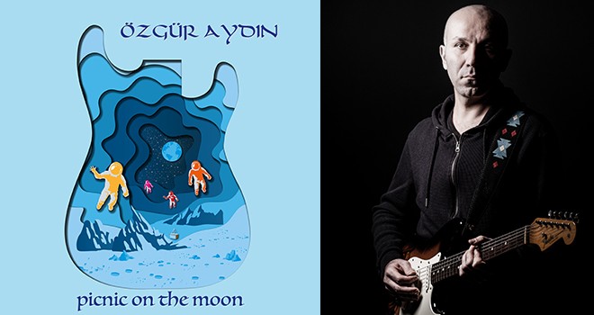 Özgür Aydın’dan Yeni Albüm: Picnic on the Moon