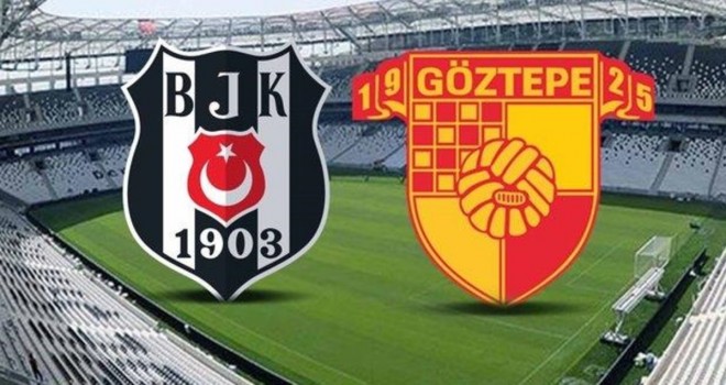 Beşiktaş Göztepe ile karşılaşacak