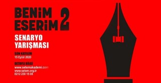 Benim Eserim-2 senaryo yarışmasının ikincisi başlıyor
