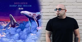 Barış Çapkın’ın akustik kayıtları: Bulutlar Arası Yolculuk'a çıkarıyor