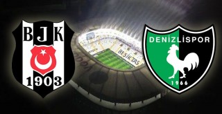 Beşiktaş - Denizlispor karşı karşıya