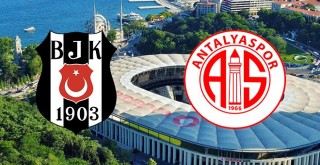 Beşiktaş - Antalyaspor maçının muhtemel 11'leri