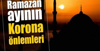 Ramazan virüs ve karantina gölgesinde başladı. Sağlık Bakanlığı uyardı