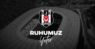 Beşiktaş'tan taraftara Ruhumuz Yeter çağrısı