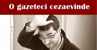 Kaynakları tartışmalı O gazeteci ceza evinde