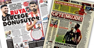 Gazeteler Beşiktaş'ı böyle yazdı! (10 Temmuz)