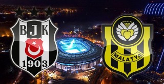 Beşiktaş - Malatyaspor karşı karşıya