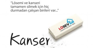 LÖSEV Kanseri Silmek İçin Çalışıyor