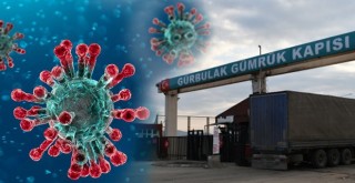 Corona virüsü sınırda, giriş-çıkışlar kapatıldı