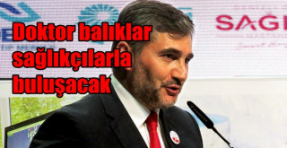 Dünyanın sağlık turizmi doktor balıklarla buluşacak