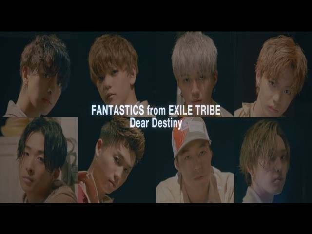 FANTASTICS from EXILE TRIBE - Dear Destiny