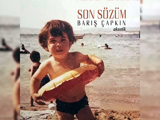 Barış Çapkın - Son sözüm (Akustik)