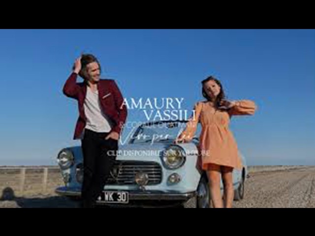 Amaury Vassili & Coralie Ouatmani - Vivo per lei