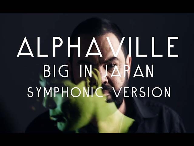 Alphaville - Big In Japan (Symphonic Version 2022)