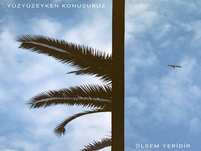 Yüzyüzeyken Konuşuruz - Ölsem Yeridir