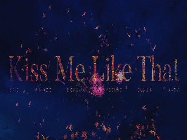 SHINHWA - Kiss Me Like That
