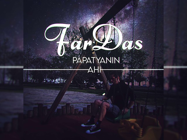 FarDas - Papatyanın Ah